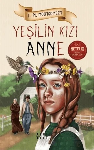 Yeşilin Kızı Anne – L. M. Montgomery, Lucy Maud Montgomery – Mahzen Yayıncılık kitap kapağı