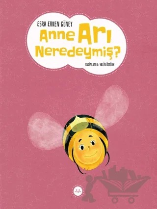 Anne Arı Neredeymiş ? – Esra Erken Güney – Diyanet İşleri Başkanlığı kitap kapağı