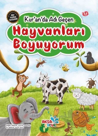 Kur'an'da Adı Geçen Hayvanları Boyuyorum – Kolektif – Aksa Çocuk kitap kapağı