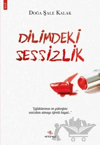 Dilimdeki Sessizlik – Doğa Şale Kalak – Nirengi Yayınları kitap kapağı