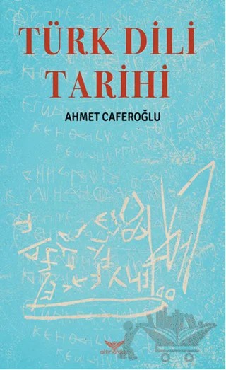 Türk Dili Tarihi – Ahmet Caferoğlu – Altınordu Yayınları kitap kapağı