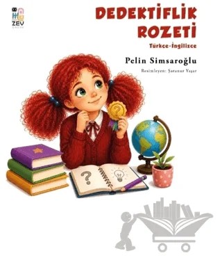 Dedektiflik Rozeti – Pelin Simsaroğlu – Zey Çocuk kitap kapağı