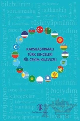 Karşılaştırmalı Türk Lehçeleri Fiil Çekim Kılavuzu – Kolektif – Türk Dil Kurumu Yayınları kitap kapağı