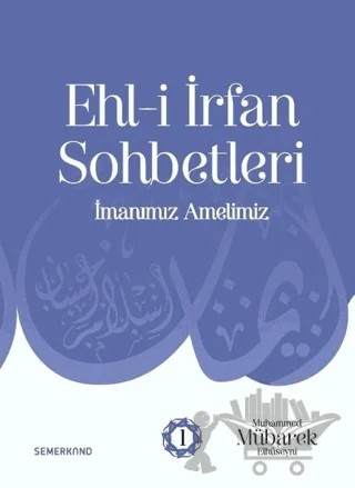 Ehl-i İrfan Sohbetleri – Kolektif – Semerkand Yayınları kitap kapağı