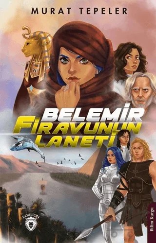Belemir - Firavunun Laneti – Murat Tepeler – Dorlion Yayınları kitap kapağı