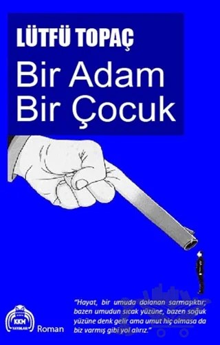 Bir Adam Bir Çocuk – Lütfü Topaç – Kekeme Yayınları kitap kapağı
