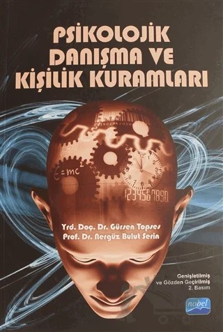 Psikolojik Danışma ve Kişilik Kuramları – Gürsen Topses, Nergüz Bulut Serin – Nobel Akademik Yayıncılık kitap kapağı