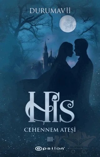 His 3 - Cehennem Ateşi – DuruMavii – Epsilon Yayınevi kitap kapağı
