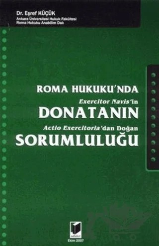 Roma Hukuku’nda Donatanın Sorumluluğu – Eşref Küçük – Adalet Yayınevi kitap kapağı