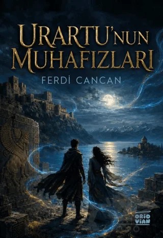 Urartu’nun Muhafızları – Ferdi Cancan – Oridvian Yayınları kitap kapağı