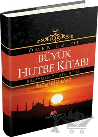 Büyük Hutbe Kitabı – Ömer Öztop – Huzur Yayınevi kitap kapağı