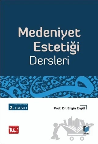 Medeniyet Estetiği – Ergin Ergül – Adalet Yayınevi kitap kapağı