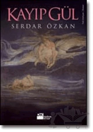 Kayıp Gül – Serdar Özkan – Doğan Kitap kitap kapağı