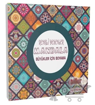 Renkli Desenler Mandala - Büyükler İçin Boyama – Kolektif – Billur Yayınları kitap kapağı