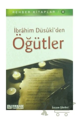 İbrahim Düsuki'den Öğütler – İmam Şarani – Erkam Yayınları kitap kapağı