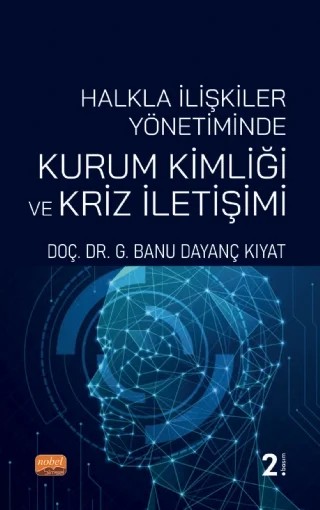 Halkla İlişkiler Yönetiminde Kurum Kimliği ve Kriz İletişimi – G. Banu Dayanç Kıyat – Nobel Bilimsel Eserler kitap kapağı