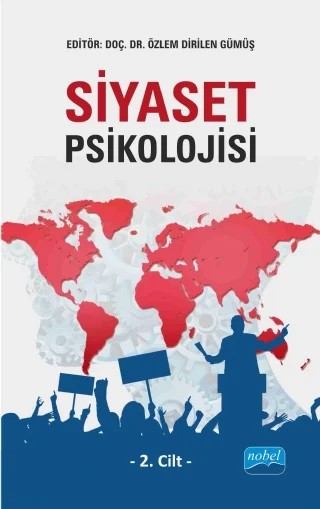 Siyaset Psikolojisi-2.Cilt – Banu Cingöz Ulu, Beril Türkoğlu, Demet İslambay, Elif Çelebi, Eric A. Zillmer, Gülden Sayılan, Gülseli Baysu, Müjde Peker, Nazan Avcı, Özgen Yalçın, Özgür Güldü, Özlem Dirilen Gümüş, Reşit Kışlıoğlu, Robert W. Booth, Vanessa Tinker, Yasemin Gülsüm Acar – Nobel Akademik Yayıncılık kitap kapağı