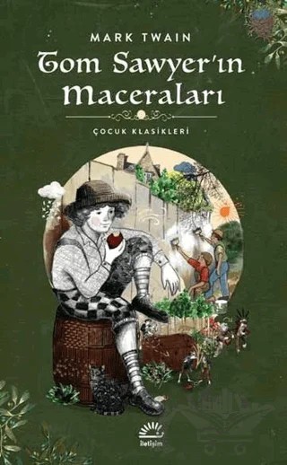 Tom Sawyer’in Maceraları – Mark Twaın – İletişim Yayınevi kitap kapağı