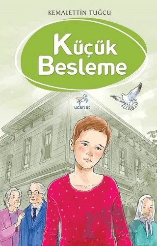 Küçük Besleme – Kemalettin Tuğcu – Uçan At Yayınları kitap kapağı