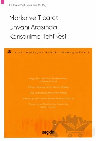 Marka ve Ticaret Unvanı Arasında Karıştırılma Tehlikesi – Muhammet İkbal Karadaş – Seçkin Yayıncılık kitap kapağı