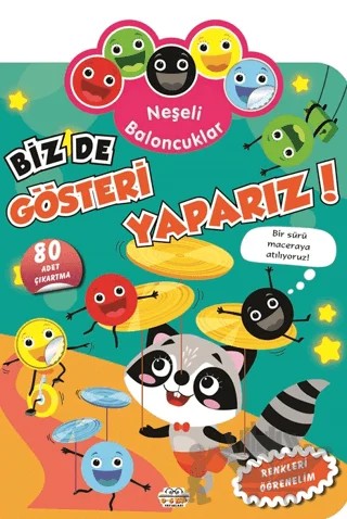 Neşeli Baloncuklar Biz De Gösteri Yaparız! – Kolektif – 0-6 Yaş Yayınları kitap kapağı