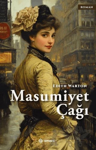 Masumiyet Çağı – Edith Wharton – Amore Yayınevi kitap kapağı