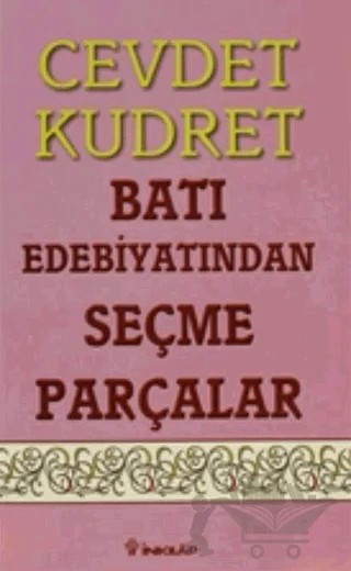 Batı Edebiyatından Seçme Parçalar – Cevdet Kudret – İnkılap Kitabevi kitap kapağı