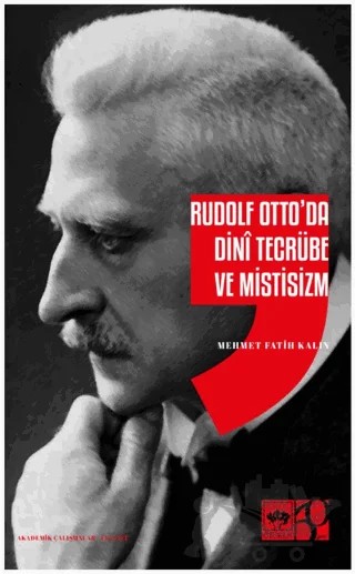 Rudolf Otto'da Dini Tecrübe ve Mistisizm – Mehmet Fatih Kalın – Ötüken Neşriyat kitap kapağı