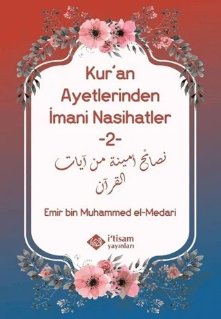 Kur'an Ayetlerinden İmani Nasihatler 2 – Emir bin Muhammed el-Medari – İtisam Yayınları kitap kapağı