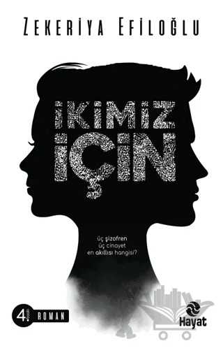 İkimiz İçin – Zekeriya Efiloğlu – Hayat Yayınları kitap kapağı