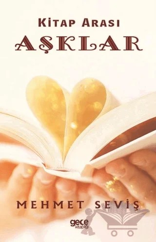 Kitap Arası Aşklar – Mehmet Seviş – Gece Kitaplığı kitap kapağı