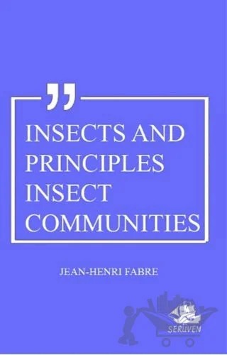 Insects And Principles Insect Communities – Jean Henri Fabre – Serüven Yayınevi kitap kapağı