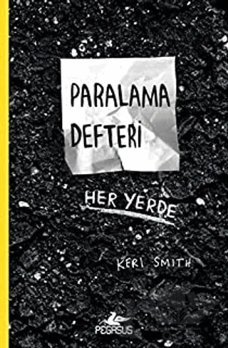 Paralama Defteri
Her Yerde – Keri Smith – Pegasus Yayınları kitap kapağı