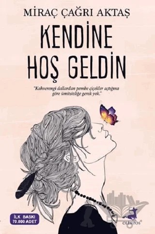 Kendine Hoş Geldin – Miraç Çağrı Aktaş – Olimpos Yayınları kitap kapağı