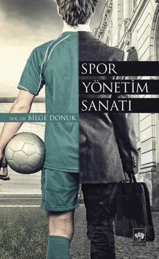 Spor Yönetim Sanatı – Bilge Donuk – Ötüken Neşriyat kitap kapağı