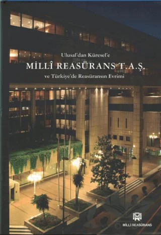 Ulusal’dan Küresel’e Milli Reasürans T. A. Ş. ve Türkiye’de Reasüransın Evrimi – Zafer Toprak – Tarih Vakfı Yurt Yayınları kitap kapağı