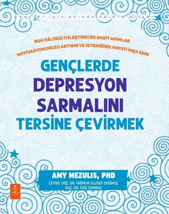 Ruh Hâlinizi İyileştirecek Basit Adımlar Motivasyonunuzu Artırın ve İstediğiniz Hayatı İnşa Edin GENÇLERDE DEPRESYON SARMALINI TERSİNE ÇEVİRMEK / Simple Actions To İmprove Your Mood, Boost Motivation & Build The Life You Wantınstant REVERSING THE SPIRAL OF DEPRESSION FOR TEENS – Amy Mezulis – Nobel Yaşam kitap kapağı