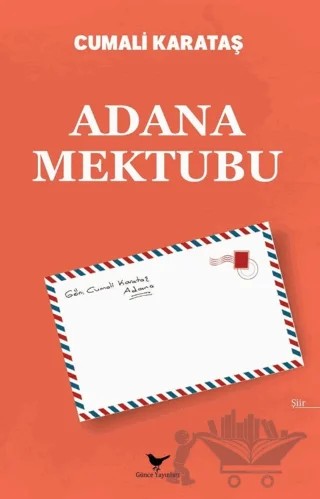 Adana Mektubu – Cumali Karataş – Günce Yayınları kitap kapağı