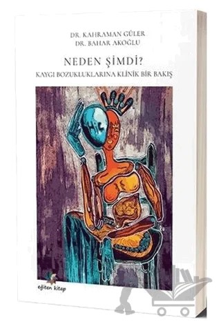 Neden Şimdi? – Bahar Akoğlu, Kahraman Güler – Eğiten Kitap kitap kapağı