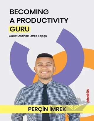 Becoming a Productivity Guru – Perçin İmrek – Abaküs Kitap kitap kapağı