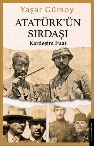 Atatürk’ün Sırdaşı – Yaşar Gürsoy – Destek Yayınları kitap kapağı