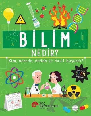 Bilim Nedir? Kim, Nerede, Neden ve Nasıl Başardı? – Frances Durkin – Koç Üniversitesi Yayınları kitap kapağı