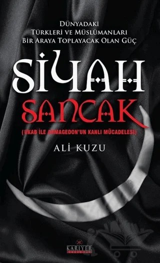 Siyah Sancak – Ali Kuzu – Kariyer Yayınları kitap kapağı