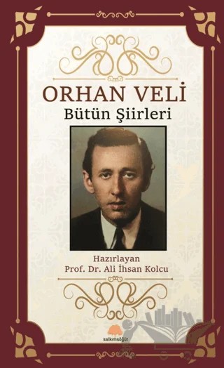 Orhan Veli Bütün Şiirleri – Orhan Veli – Salkımsöğüt Yayınları kitap kapağı