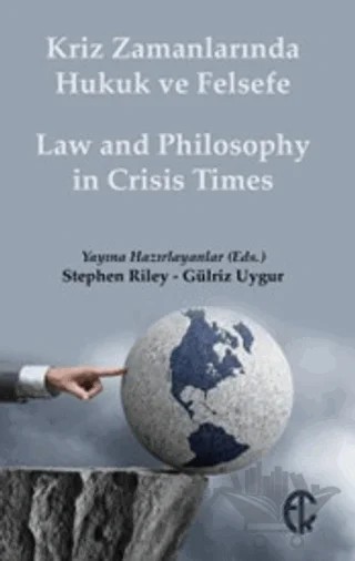 Kriz Zamanlarında Hukuk ve Felsefe / Law and Philosophy in Crisis Times – Kolektif – Türkiye Felsefe Kurumu kitap kapağı