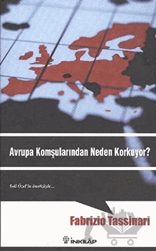 Avrupa Komşularından Neden Korkuyor? – Fabrizio Tassinari – İnkılap Kitabevi kitap kapağı