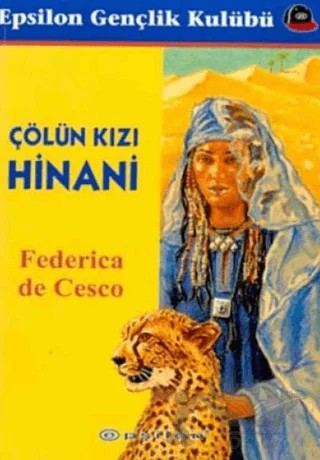 Çölün Kızı Hinani – Federica de Cesco – Epsilon Yayınevi kitap kapağı