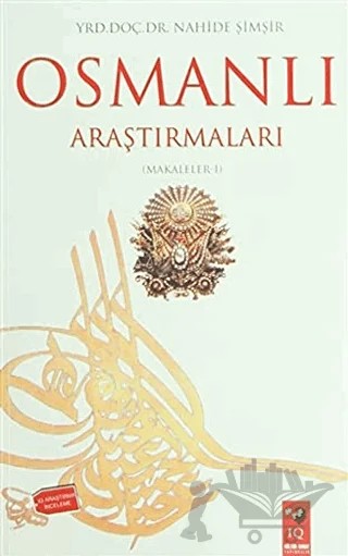 Osmanlı Araştırmaları – Nahide Şimşir – IQ Kültür Sanat Yayıncılık kitap kapağı
