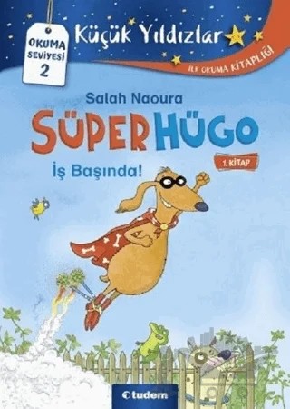 İş Başında! - Süperhügo 1 – Salah Naoura – Tudem Yayınları kitap kapağı