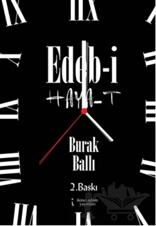 Edeb-i Hayat – Burak Ballı – İkinci Adam Yayınları kitap kapağı